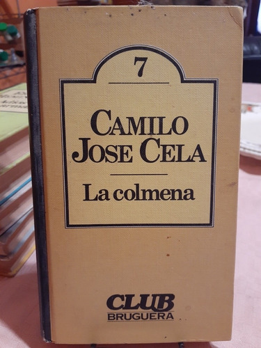 La Colmena. Cela, Camilo Jose. Club Bruguera. 1980.