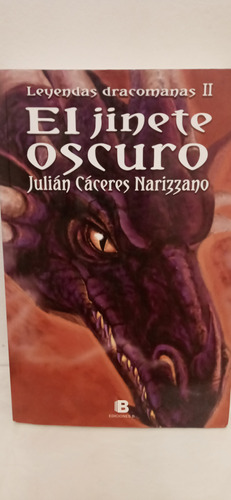 El Jinete Oscuro, Leyendas Drac 2 - Julian Cáceres Narizzano
