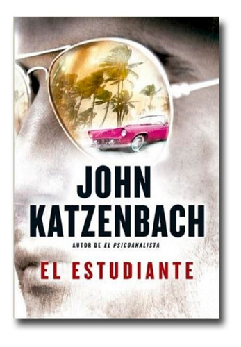 El Estudiante John Katzenbach Libro Físico