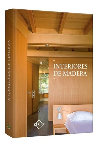Libro Interiores De Madera Diseño Arquitectura Carpintería