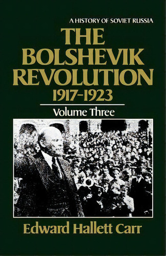 The Bolshevik Revolution, 1917-1923, De Edward Hallett Carr. Editorial Ww Norton Co, Tapa Blanda En Inglés