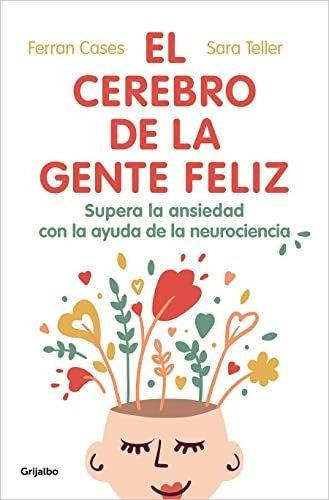 El Cerebro De La Gente Feliz / The Brain Of Happy..