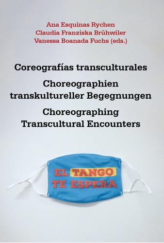 Libro Coreografias Transculturales Bliber Amicorum Para Y...