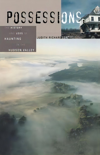 Possessions, De Judith Richardson. Editorial Harvard University Press, Tapa Blanda En Inglés