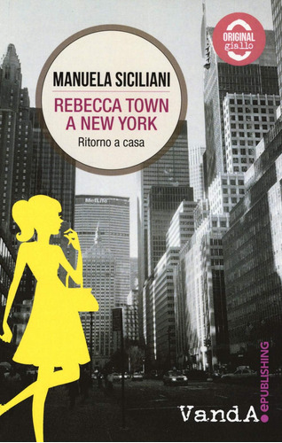 Libro: Rebecca Town A New York: Ritorno A Casa (italian Edit