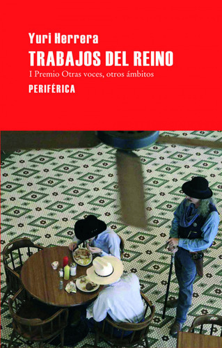 Trabajos Del Reino Herrera Gutierrez, Yuri Periferica Editor