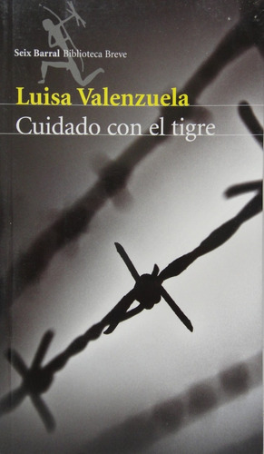 Cuidado Con El Tigre Luisa Valenzuela Nuevo