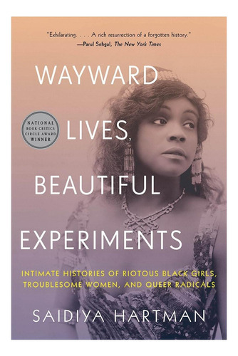 Livro: Wayward Lives, Beautiful Experiments: Intimate Of And