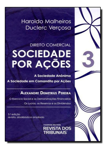 Direito Comercial  Sociedade Por Acoes  Volume 3, De Haroldo Malheiros Duclerc Vercosa., Vol. Não Aplica. Editora Revista Dos Tribunais, Capa Mole Em Português