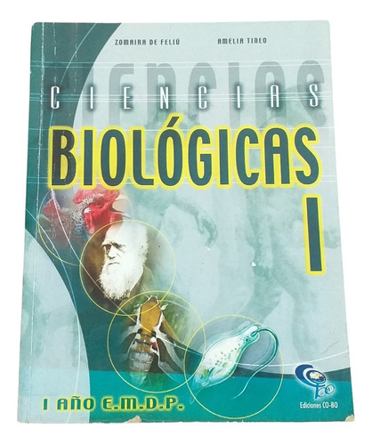 Ciencias Biológicas 1. 1er Año Emdp. Zomaira De Feliú