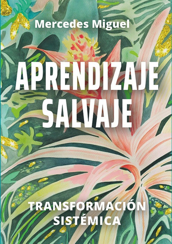 Libro Aprendizaje Salvaje - Mercedes Miguel