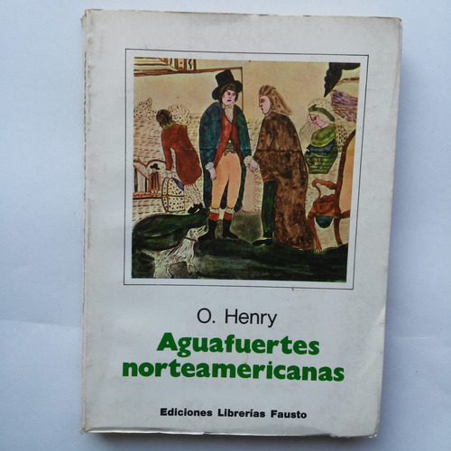 Aguafuertes Norteamericanas / O. Henry