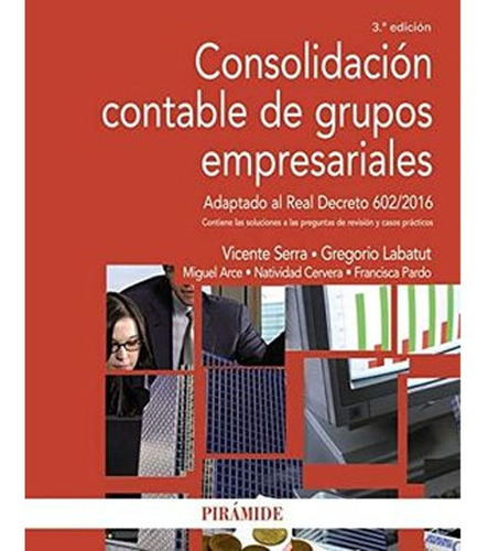 Consolidación Contable De Grupos Empresariales, De Vicente ... [et Al.] Serra. Editorial Ediciones Pirámide, Tapa Blanda En Español, 2020
