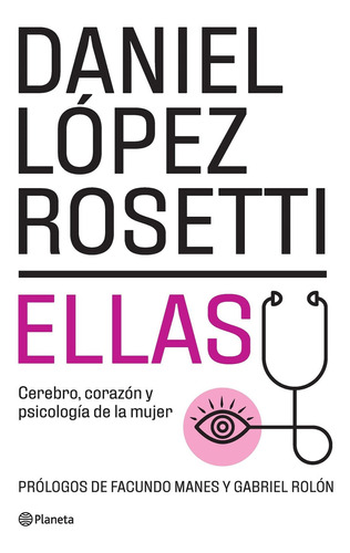 Ellas - Daniel Lopez Rosetti - Planeta - Libro