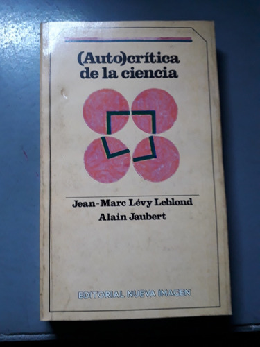 Libro (auto) Critica De La Ciencia Levy Leblond Jaubert 