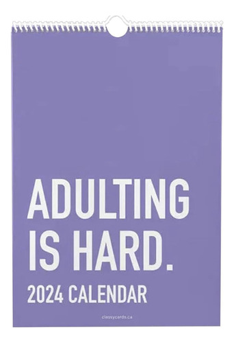 Calendario De 12 Meses Para 2024, Adulting Is Hard, Paper Ca