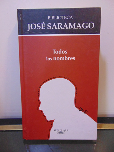 Adp Todos Los Nombres Jose Saramago / Ed. Alfaguara 2010