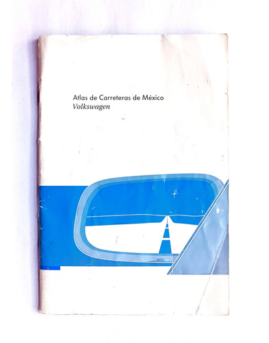 Atlas De Carreteras De México (volkswagen)