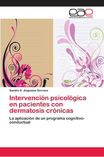 Libro:intervención Psicológica En Pacientes Con Dermatosis C