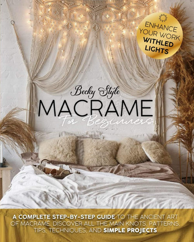 Libro: Macramè For Beginners: A Complete Step-by-step Guide 