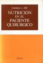 Comprar Nutricion En El Paciente Quirurgico - Graham Hill