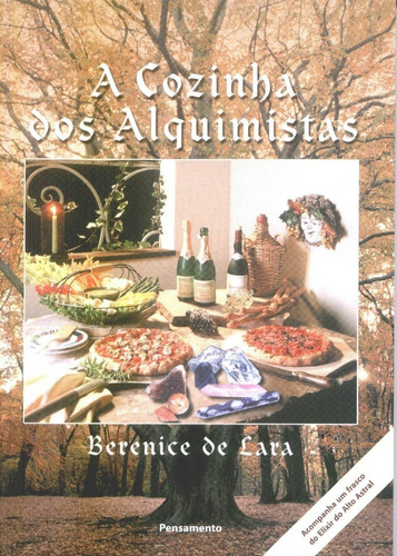 Cozinha Dos Alquimistas, A