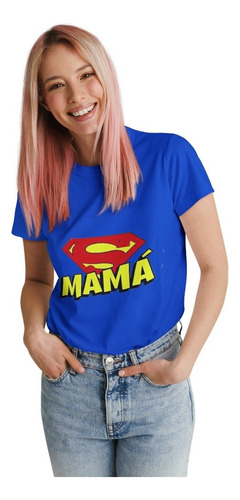 Polera Unisex Super Mama Dia Madre Heroe Estampado Algodon