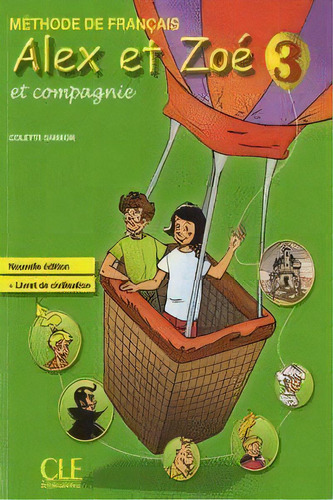 Alex Et Zoe 3. Livre D'eleve + Livret De Civilization, De -. Editorial Cle Internacional, Tapa Blanda En Francés