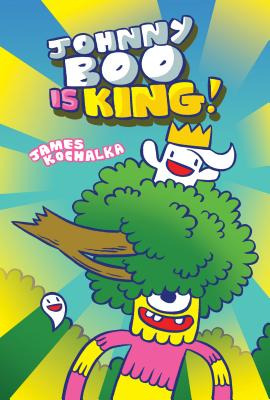 Libro Johnny Boo Is King (johnny Boo Book 9) - Kochalka, ...