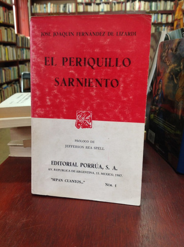 El Periquillo Sarniento - José Joaquín Fernández De Lizardi 