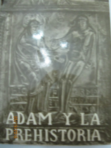 Adam Y La Prehistoria   Manuel Gomez -moreno 1958