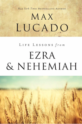 Libro Life Lessons From Ezra And Nehemiah: Lessons In Lead