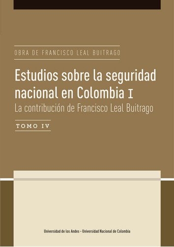 Estudios Sobre La Seguridad Nacional En Colombia I Tomo Iv  