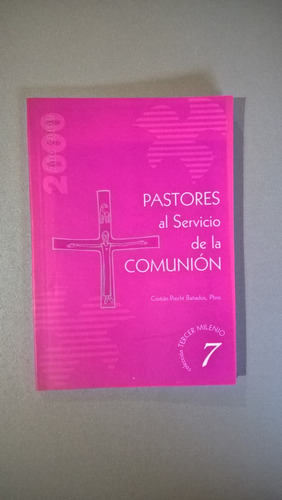 Pastores Al Servicio De La Comunión - Precht Bañados