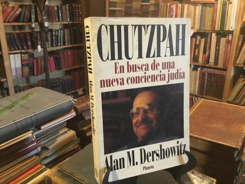 Chutzpah En Busca De Nueva Conciencia Judía Dershowitz Fotos