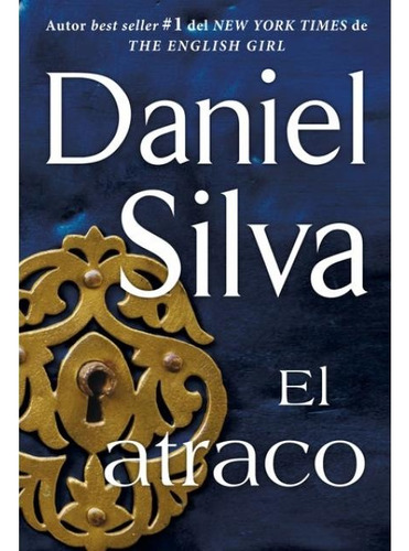 El Atraco - Daniel Silva