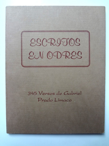 Escritos En Odres Por Gabriel Prado Limaco (1993) Autógrafo