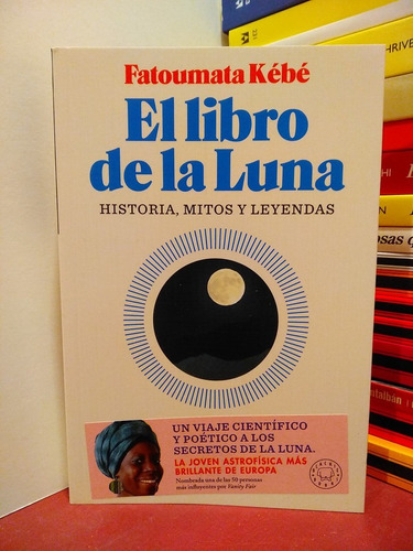 El Libro De La Luna. Historia Mitos Leyendas -fatoumata Kébé