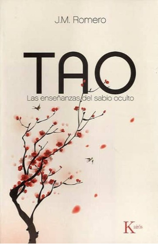 Tao. Las Enseñanzas Del Sabio Oculto