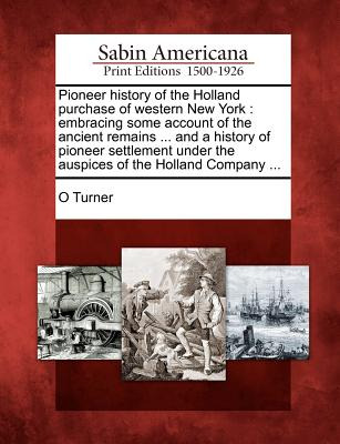 Libro Pioneer History Of The Holland Purchase Of Western ...