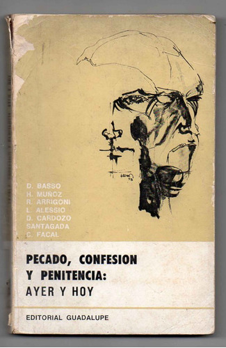 Pecado Confesion Y Penitencia, Ayer Y Hoy *