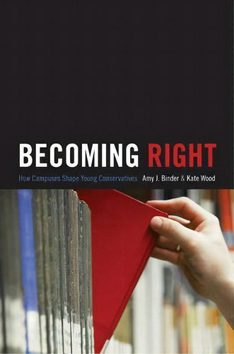 Becoming Right, De Amy J. Binder. Editorial Princeton University Press, Tapa Blanda En Inglés