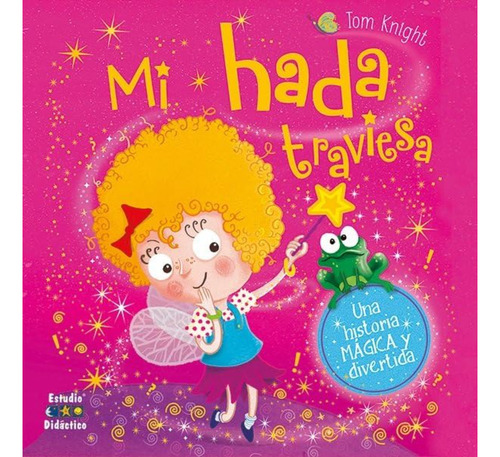 Mi Hada Traviesa (mini Libros), De Knigth; Tom. Editorial Edimat Libros, Tapa Dura, Edición 1 En Español, 2023