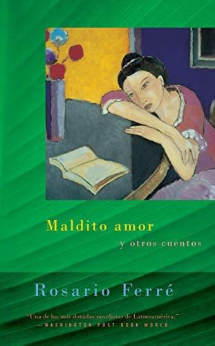 Book : Maldito Amor Y Otros Cuentos - Rosario Ferre