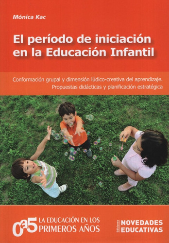 El Periodo De Iniciacion En La Educacion Infantil - Noveduc