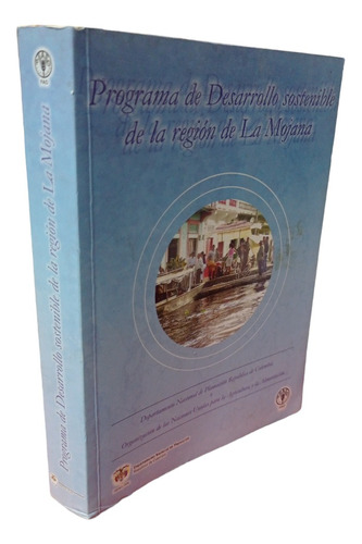 Programa De Desarrollo Sostenible De La Región De La Mojana