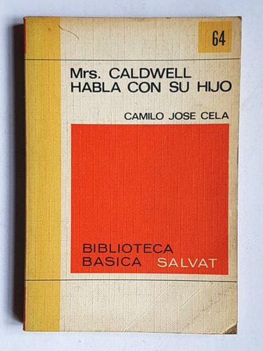 Mrs. Caldwell Habla Con Su Hijo, Camilo Jose Cela