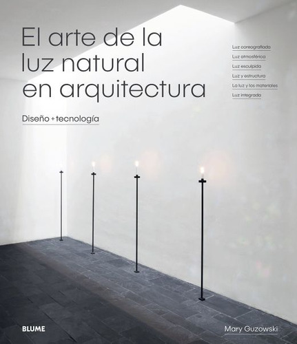 Libro: Arte De La Luz Natural En Arquitectura, El. Diseño +