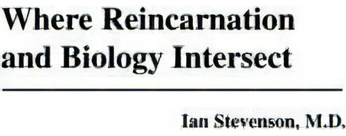 Where Reincarnation And Biology Intersect, De Ian Stevenson. Editorial Abc Clio, Tapa Dura En Inglés