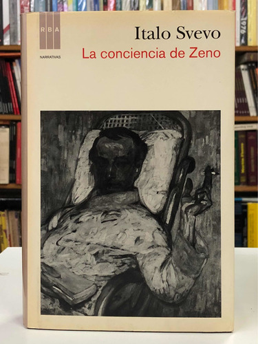 La Conciencia De Zeno - Italo Svevo - Rba